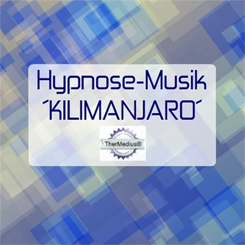 Hypnose-Musik KILIMANJARO