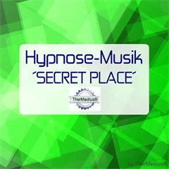 Hypnose-Musik SECRET PLACE