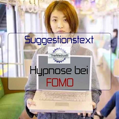 Suggestionstext Hypnose bei FOMO - Fear of missing out