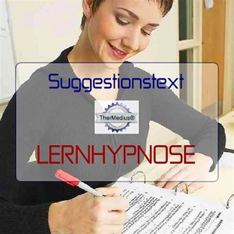 Suggestionstext LERNHYPNOSE