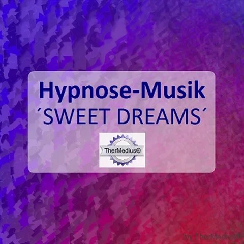 Hypnose-Musik SWEET DREAMS