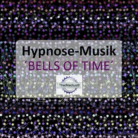 Hypnose-Musik BELLS OF TIME